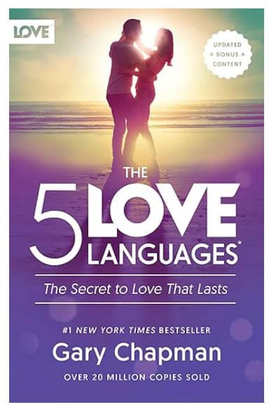 The 5 Love Languages by Gary Chapman