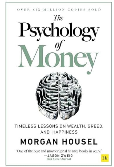 The Psychology of Money by Morgan Housel