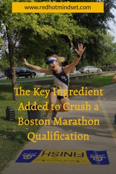 The Key Ingredient Added to Crush a Boston Marathon Qualification