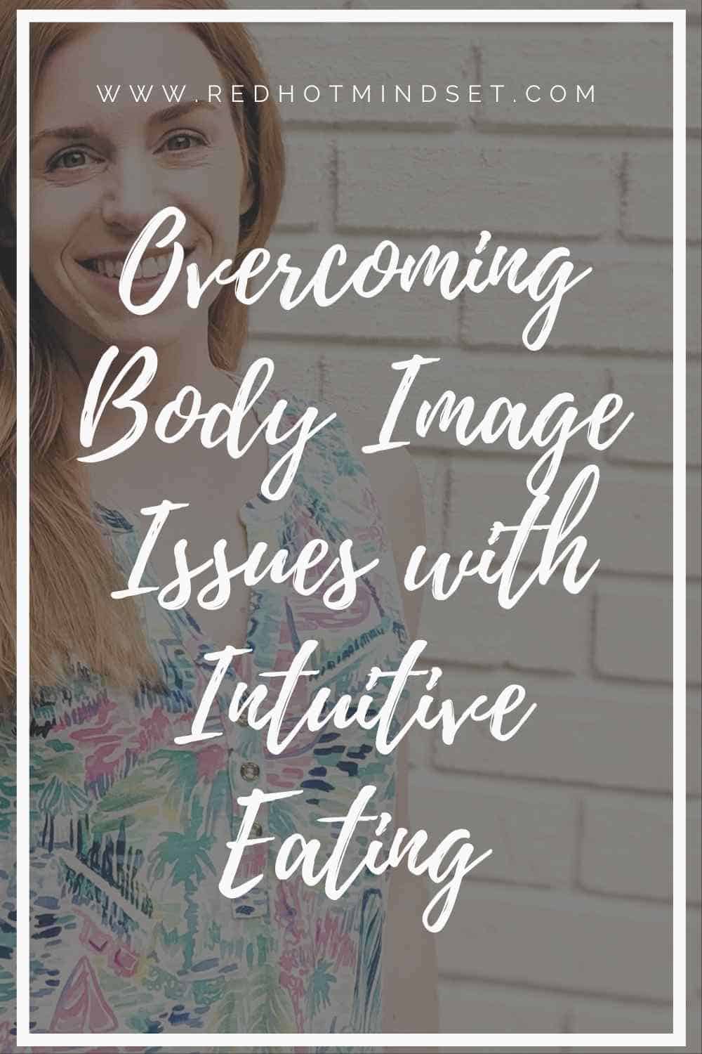 Ep 55 | Overcoming Body Image Issues and Finding Peace with Food