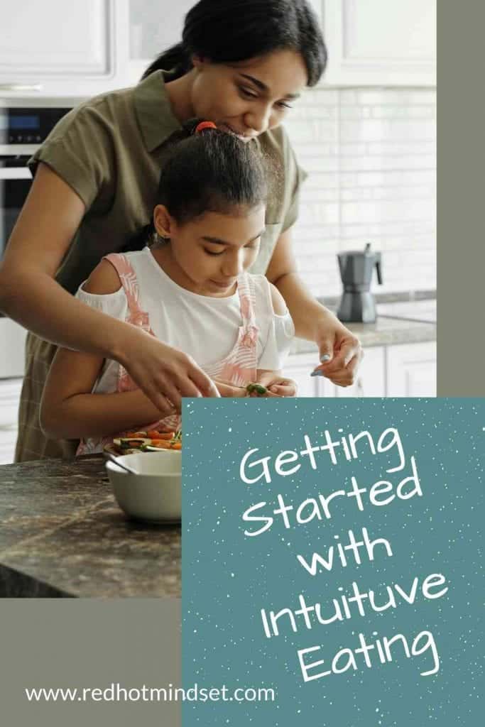 mom and daughter both with black hair cooking in the kitchen. army green border and teal box with getting started with intuitive eating written on it