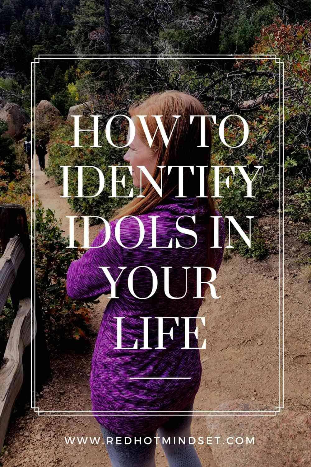 How to Identify Idols in Your Life