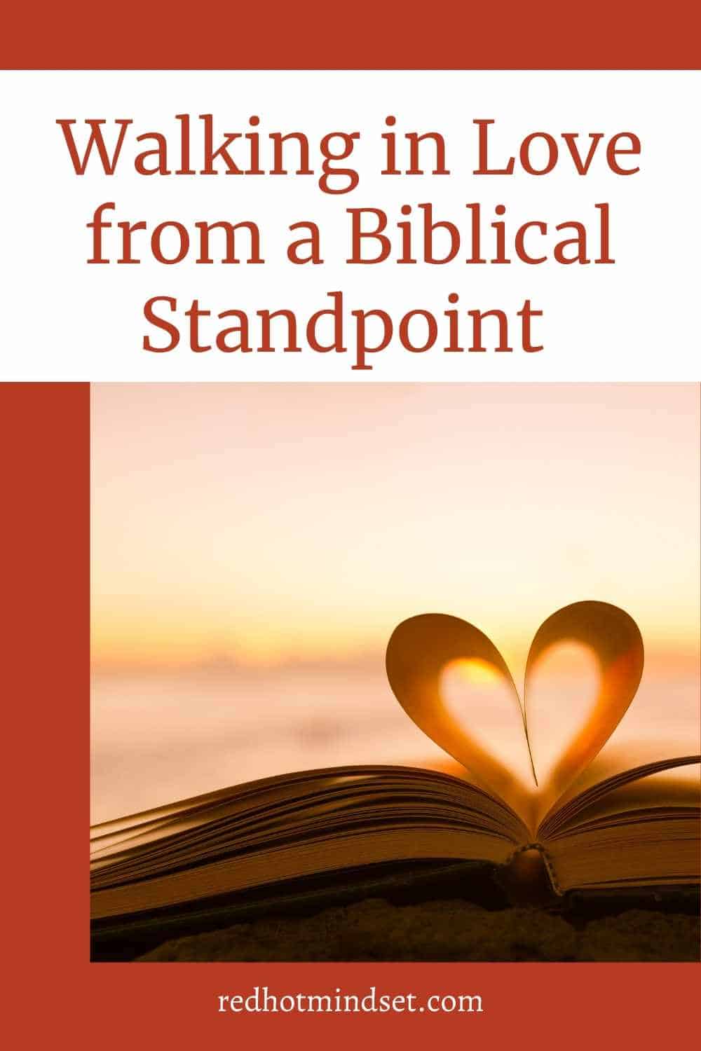 What Does Walking in Love and Justice Mean from a Biblical Standpoint?