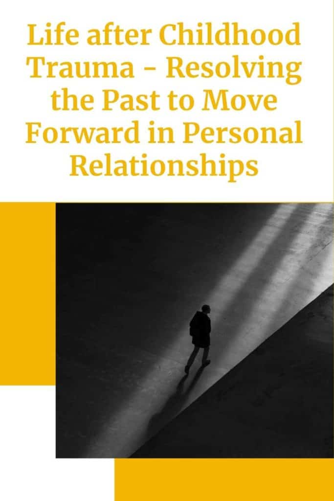 Resolving the Past to Move Forward in Personal Relationships