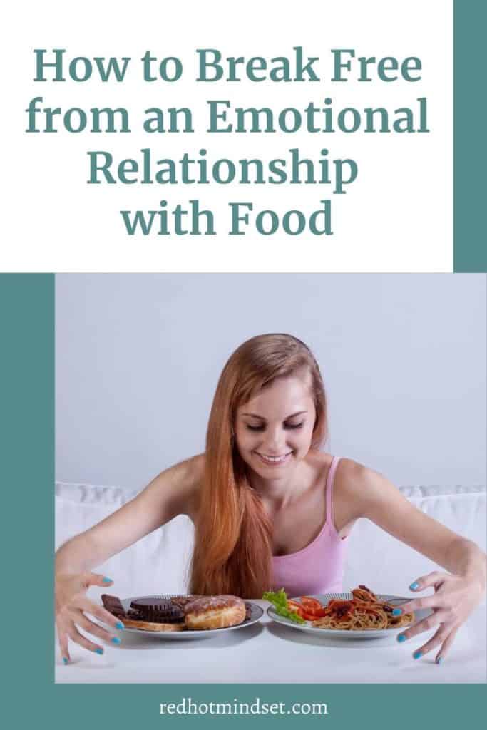 How to Break Free from an Emotional Relationship with Food