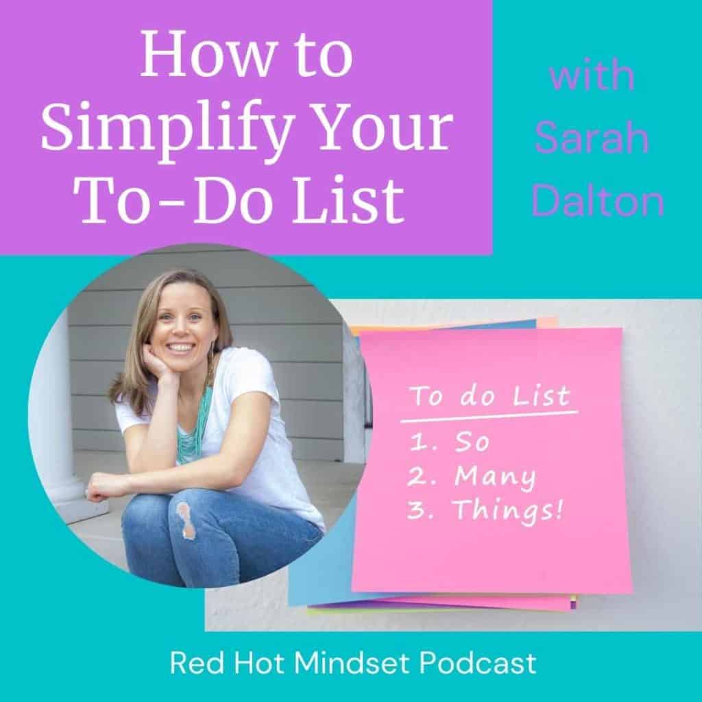 Easy ways to simplifying your to do list and get more done