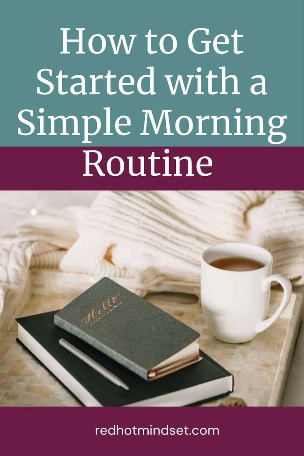 Ep 137 | Find ME Time for Your Goals by Getting Started with a Simple Morning Routine