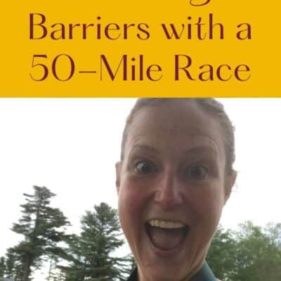 Ep 150 | Breaking Barriers with a 50-Mile Race – Interview with Jenn Whynot