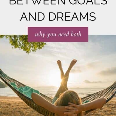 Ep 135 | Are Goals the Same as Dreams? The Main Differences Between a Goal and a Dream, and Why You Need Both!