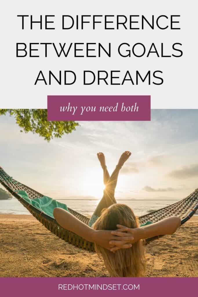 woman laying sideways in a hammock overlooking the ocean with the title what is the difference between goals and dreams and why you need both