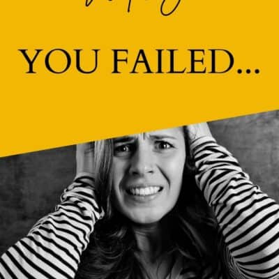 Ep 119 | Why YOU Failed – 5 Key Factors that Keep You From Hitting Your Goals
