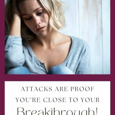 Ep 133 | Feel Like You’re Being Attacked? It’s Proof You’re Close to Your Breakthrough, Don’t Stop!