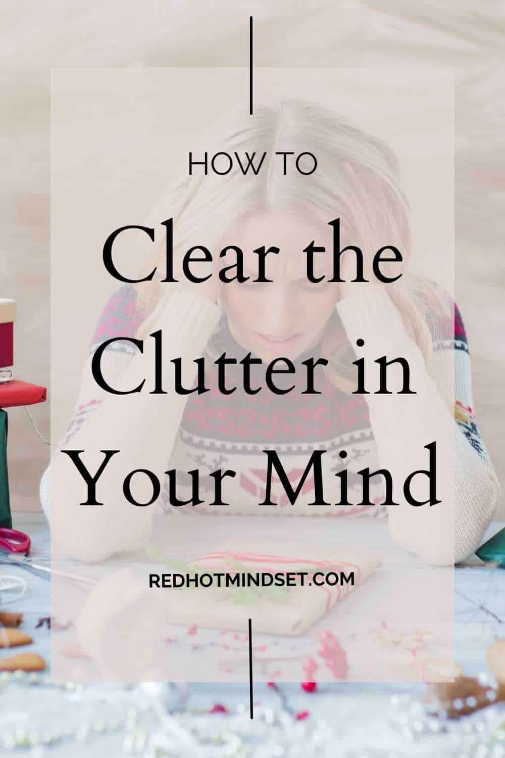Ep 132 | Clutter vs Clarity – What’s the Difference? 3 Tips to Find Clarity Amid the Clutter
