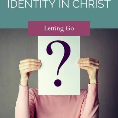 Ep 130 | Overcoming Idols in Our Lives – Letting Go of Emotional Holds and Physical Appearances and Finding My Identity in Christ