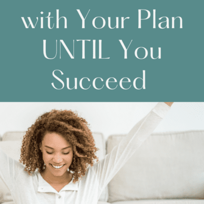 Ep 174 | Pursuing Perseverance – How to Stick with Your Plan UNTIL You Succeed with Gillian Perkins
