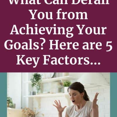 Ep 177 | What Can Derail You from Achieving Your Goals? Here are 5 Key Factors… with Gillian Perkins