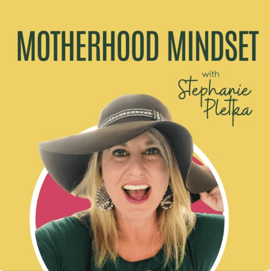 Motherhood Mindset Podcast cover art featuring Stephanie Pletka