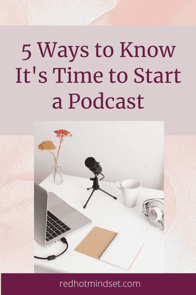 5 Ways to Know if it's Time to Start a Podcast with Stefanie Gass