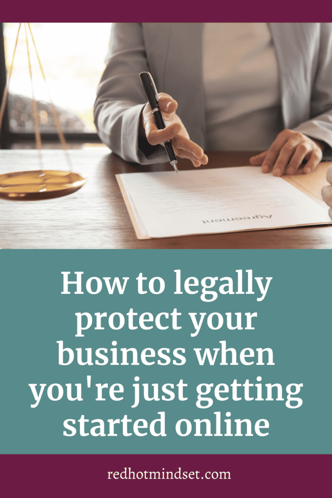 Pinterest cover image with a woman signing an agreement and the title how to legally protect your business when you're just getting started online