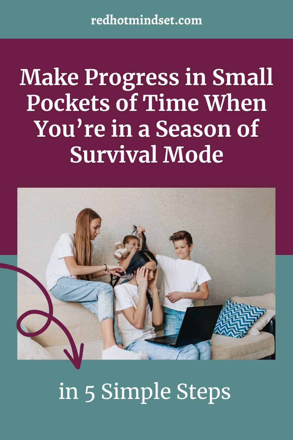 Ep 198 | 5 Steps to Make Progress in Small Pockets of Time When You’re in a Season of Survival Mode with Jessica Jackson