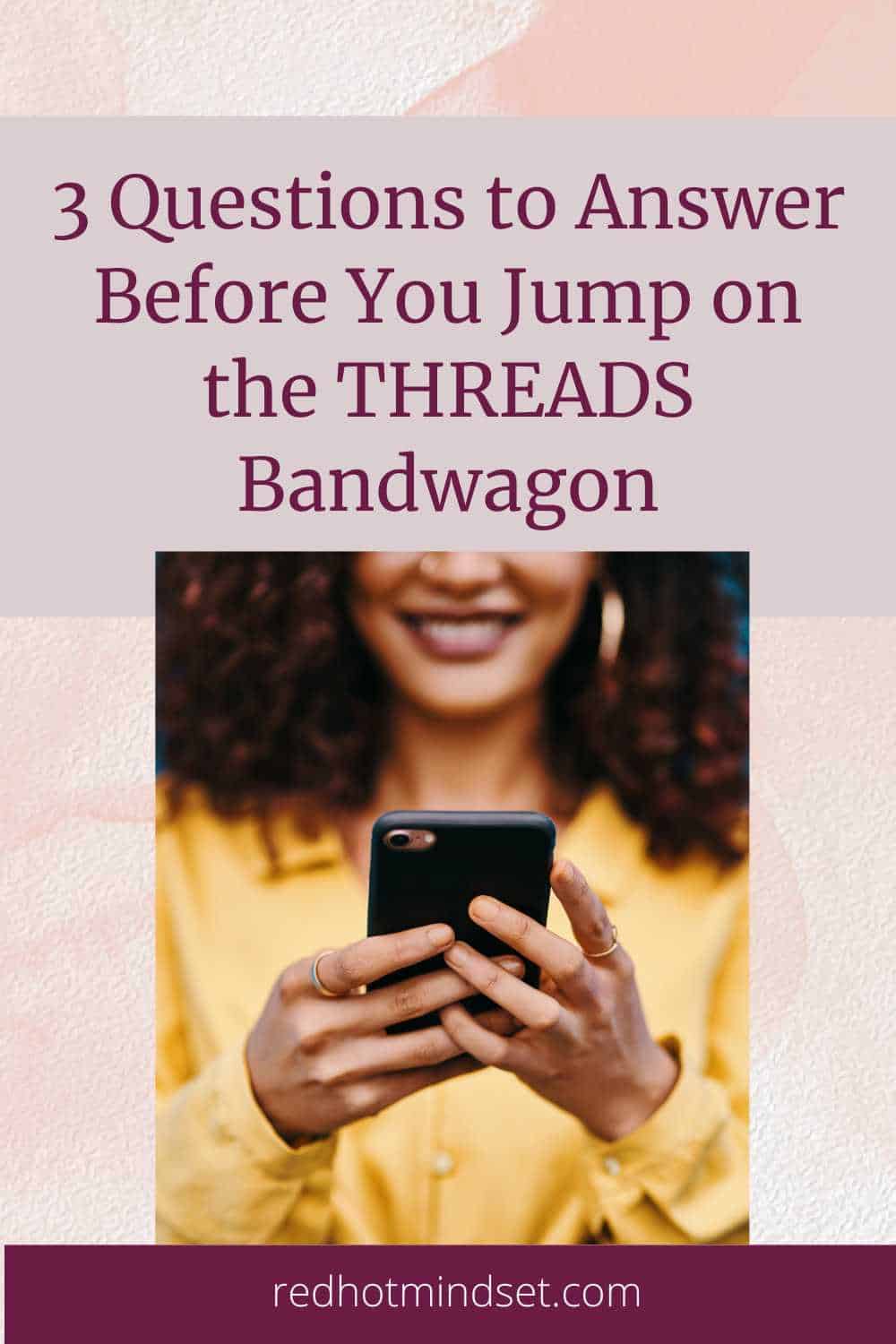 Ep 199 | Why I’m NOT Jumping on the THREADS Bandwagon – and 3 Questions to Answer Before You Do