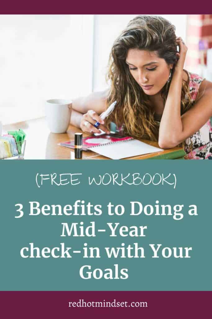 3 benefits to doing a mid-year check-in with your goals (FREE WORKBOOK)