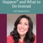 Why You Shouldn't Make Things Happen and What to Do Instead