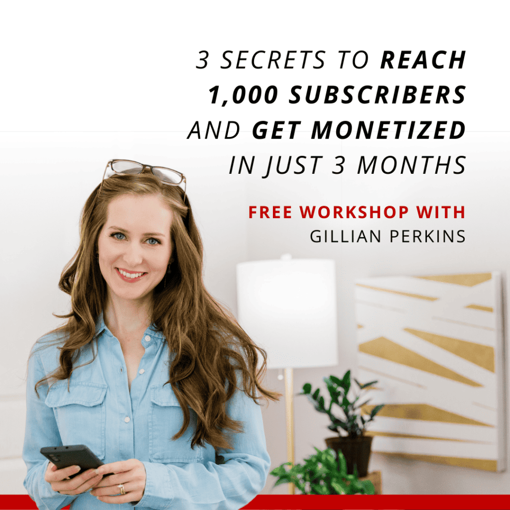Gillian Perkins standing with a phone in her hands and a heading saying 3 secrets to reach 1,000 subscribers and get monetized in just 3 months