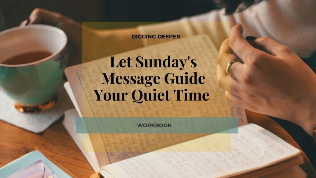 Banner graphic for the Sunday Service Workbook, a free guide for your quiet time that relates to your sunday church message notes
