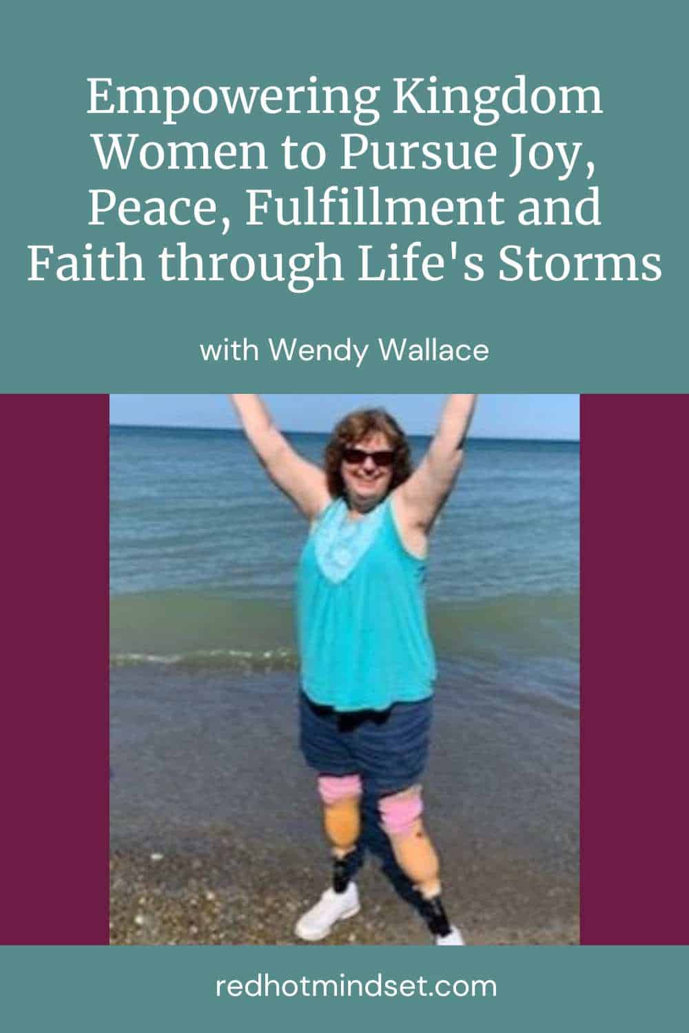 Ep 207 | Empowering Kingdom Women to Pursue Joy, Peace, Fulfillment and Faith through Life’s Storms with Wendy Wallace