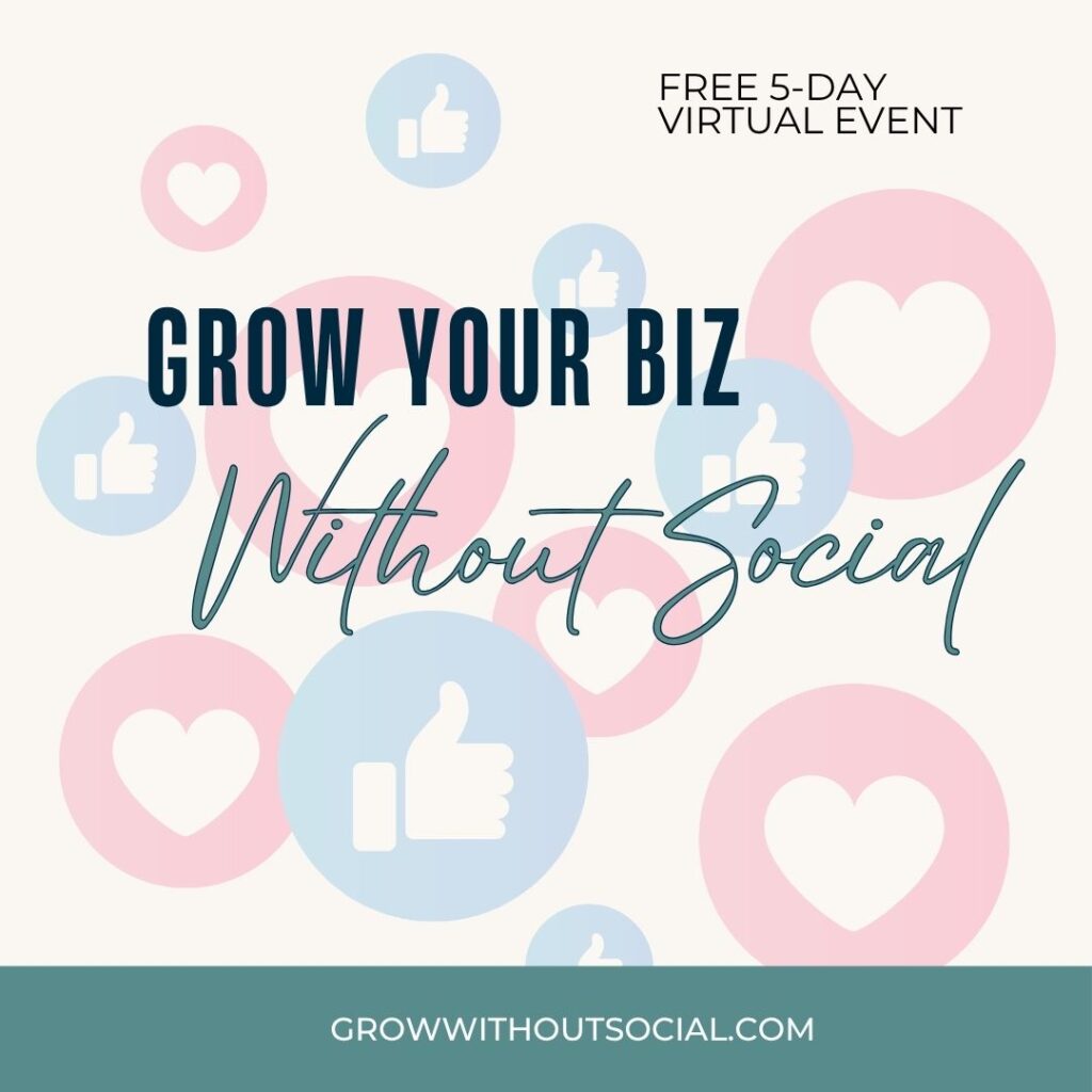 Grow Your Biz without social virtual event cover page