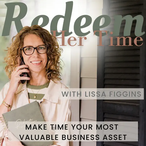 Redeem Her Time podcast with Lissa Figgins (podcast cover)