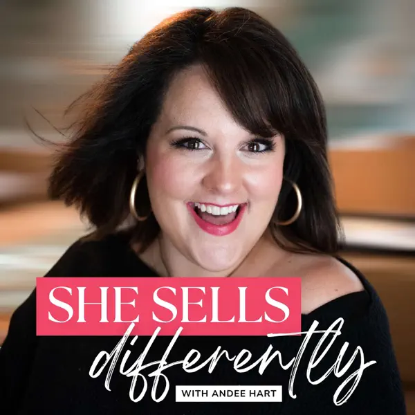 She sells differently podcast cover with Andee Hart