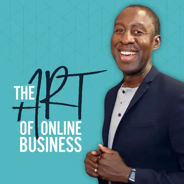 The Art of Online Business podcast cover with Kwadwo Sempany-Kessie