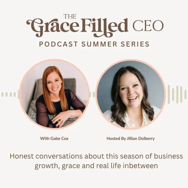 The Grace Filled CEO podcast cover with Jillian Dolberry